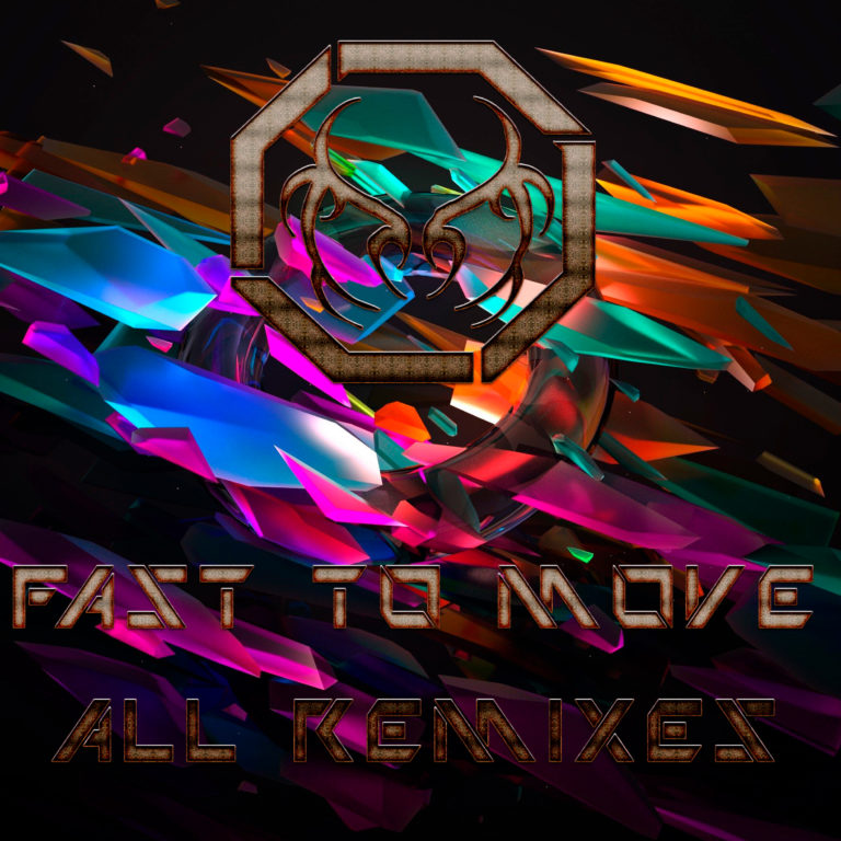 Fast To Move All Remixes